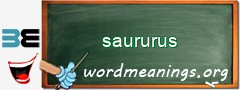 WordMeaning blackboard for saururus